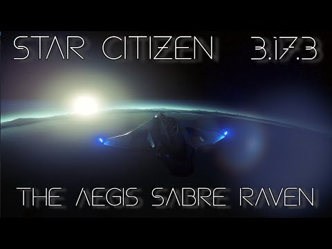 Star Citizen 3.17.3 - The Sabre Raven Feels so Unique