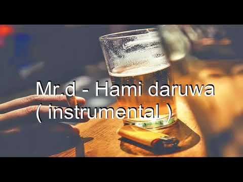 Mr.d - Hami Daruwa ( instrumental ) with hook