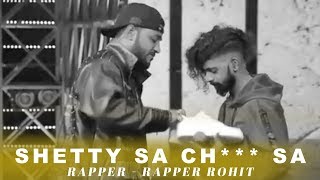 SHETTY SAA CH*** SAA DISS || Rapper Rohit || MTV HUSTLE
