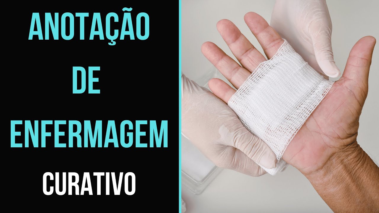 ANOTAÇÃO DE ENFERMAGEM: CURATIVO