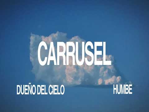 HUMBE - CARRUSEL (Lyric Video)