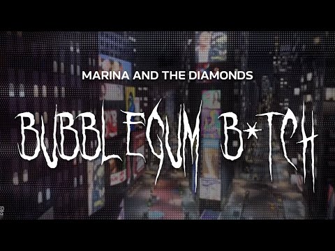 marina and the diamonds - bubblegum b*tch [ slowed + reverb ] (lyrics)