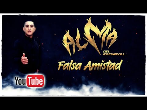 Alma del RocknRoll   Falsa Amistad   Video Lyric Oficial