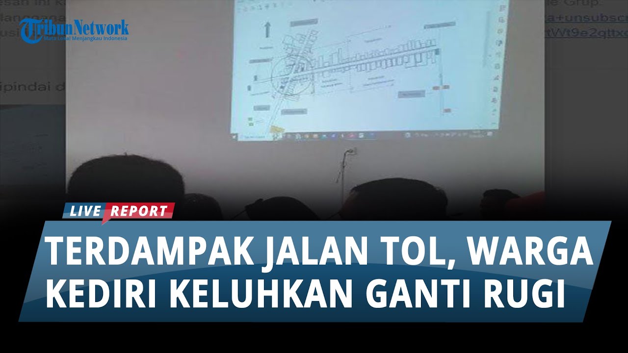 Warga Terdampak Jalan Tol Kediri - Tulungagung Keluhkan Minimnya Ganti Rugi