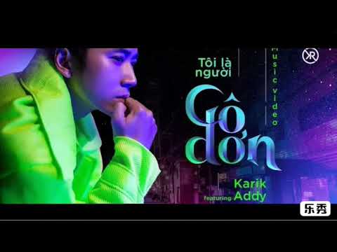 Tôi là người cô đơn - karik x addy