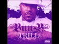 Bun B - Trill Recognize Trill ft Ludacris (Chopped)