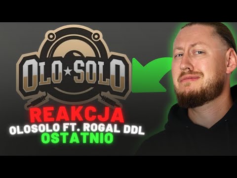 OloSolo ft. Rogal DDL, DJ Łapa TWM "Ostatnio" | REAKCJA NA ŻYWO 🔴