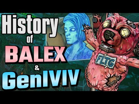 The History of BALEX & GenIVIV - Borderlands