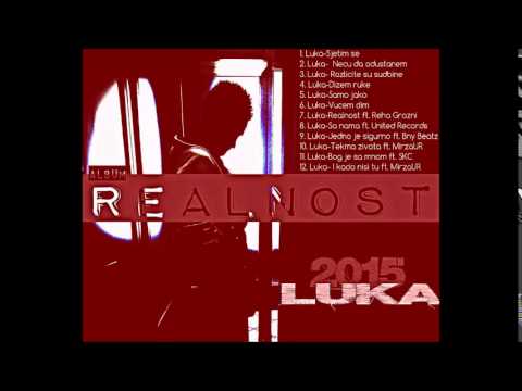 Album/Realnost- Luka 10.06.2015(Snippet)