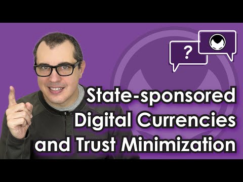 Bitcoin Q&A: State-sponsored Digital Currencies and Trust Minimization Video