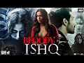 Bloody Ishq Full Movie 2024 Avika Gor Vardhan Puri Mahesh Bhatt Vikram Bhatt Review Facts