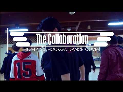 [The Collaboration] High 4 20: HookGa Dance Cover