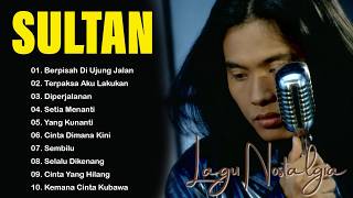 Download lagu SULTAN Full Album Terbaik | Lagu Nostalgia 90an Cinta & Galau Paling Enak Didengar mp3