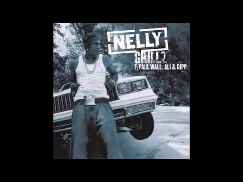 Nelly feat  Paul Wall, Ali & Gipp   Grillz Audio