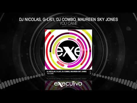 DJ NICOLAS, G-LATI, DJ COMBO, MAUREEN SKY JONES - You Came