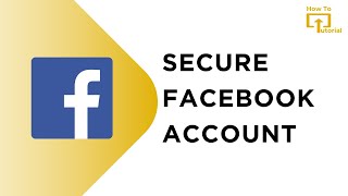 How To Secure Facebook Account | Facebook Tutorial