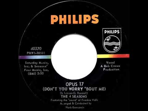 1966 HITS ARCHIVE: Opus 17 (Don’t You Worry ‘Bout Me) - Four Seasons (mono 45)