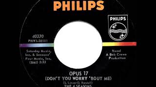 1966 HITS ARCHIVE: Opus 17 (Don’t You Worry ‘Bout Me) - Four Seasons (mono 45)