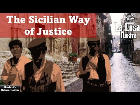 Sicilian Justice: Vendetta, Omerta, Lupara | Sherlock's Reincarnation