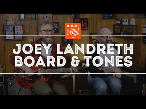 That Pedal Show – Joey Landreth Special: New Pedalboard, Performances & More!