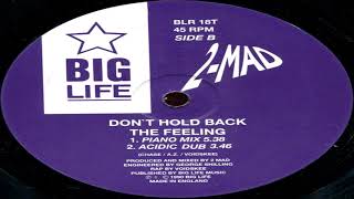 2-Mad - Don't Hold Back The Feeling (Acidic Dub) 1990