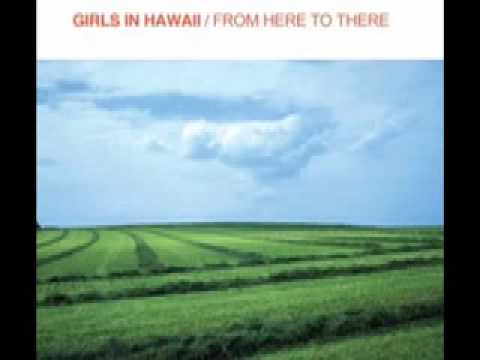 Girls In Hawaii - Catwalk