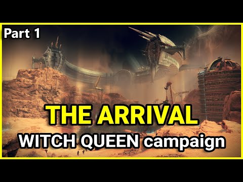 The Arrival - Destiny 2 Witch Queen campaign (Part 1)
