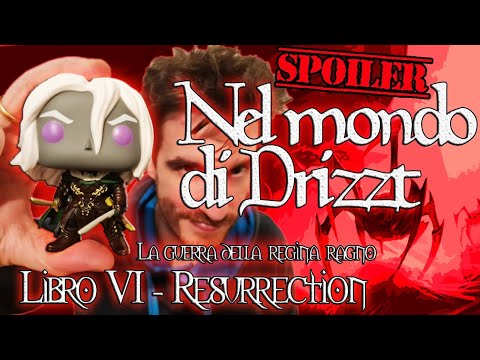 Nel mondo di Drizzt - Riassunto 6° libro La guerra della Regina Ragno - Resurrection - INTERO