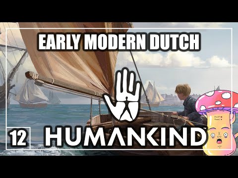 [12] DANISSTONED PLAYS HUMANKIND (EMPIRE DIFFICULTY) - EP12 - EARLY DUTCH PART 3