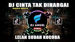 Download lagu DJ TIKTOK VIRAL || CINTA TAK DIHARGAI - RHEKA RESTU LELAH SUDAH KUCOBA TERKINI 2022 mp3 Download lagu DJ TIKTOK VIRAL || CINTA TAK DIHARGAI - RHEKA RESTU LELAH SUDAH KUCOBA TERKINI 2022 mp3