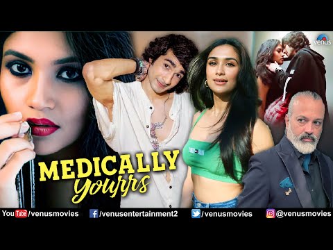 Medically Yourrs | Hindi Full Movie | Shantanu Maheshwari, Shruti Bapna | Hindi Movie 2025