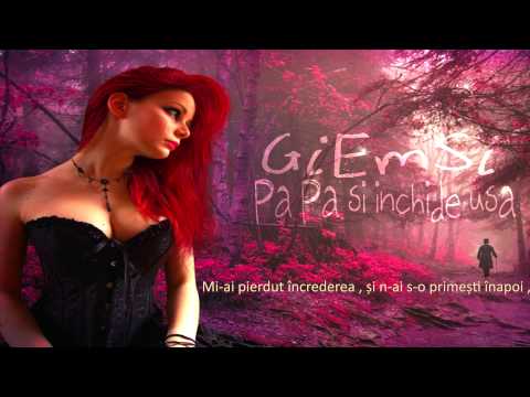 GiEmSi-_-Pa Pa Și Închide Ușa