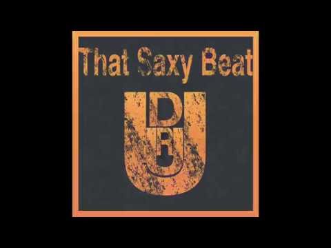 That Saxy Beat (Original Mix) - DRUU