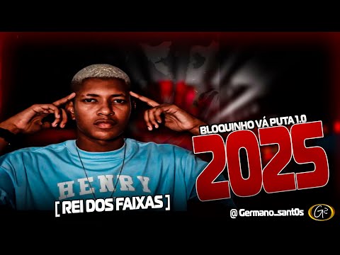 REI DOS FAIXAS E FRANKLIN REIS BLOQUINHO VÁ PUTA 1.0 2025