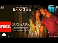 Baaghi 4 Guzaara Lyrics Tiger Shroff Harnaaz Josh Brar Parampara Kumaar Sajid N A Harsha