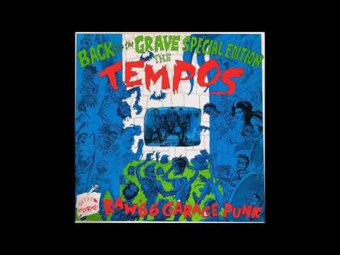 The Tempos - Back From The Grave Special Edition (1966) (1987 Crypt Records vinyl) (FULL LP)