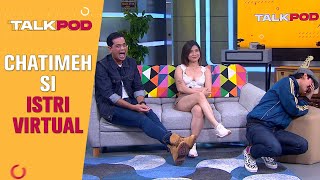 Download lagu CHATIMEH ISTRI VIRTUAL, SURYA JEGEL BINGUNG SUAMINYA SIAPA?! - Talkpod mp3