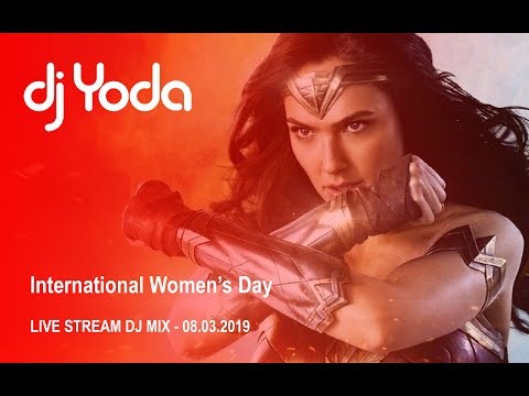 DJ Yoda Live Stream : International Woman's Day