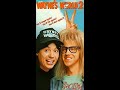 Opening And Closing To Wayne S World 2 VHS 1994
