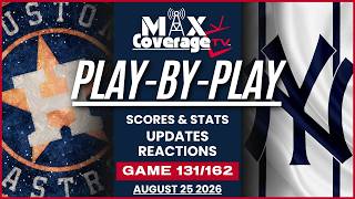 🔴LIVE - Houston Astros vs New York Yankees - Play-By-Play & Reactions (8/25/26)
