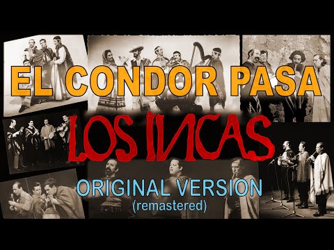 El Condor pasa - Los Incas original remastered