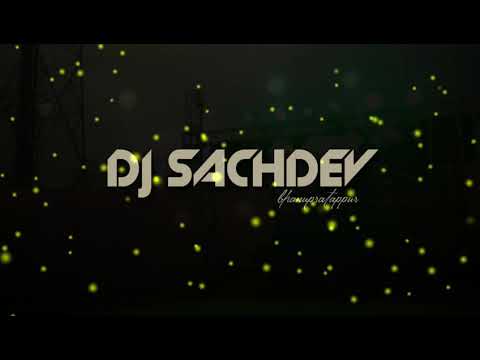 CHANDVA BEYGA DEMO DJ SACHDEV &DJ ANSHU