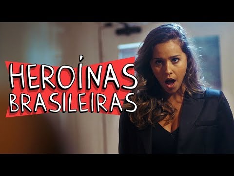 HEROÍNAS BRASILEIRAS