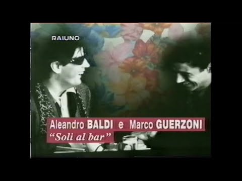 Aleandro Baldi e Marco Guerzoni  - Soli al bar - Sanremo 1996