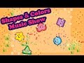 Shapes Colors Music Show Learning Games For Kids