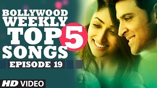 Bollywood Weekly Top 5 Songs | Episode 19 | Hindi Songs 2016 | T-Series