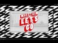 Matt and Kim - "Let's Go" (Official Lyric Video)