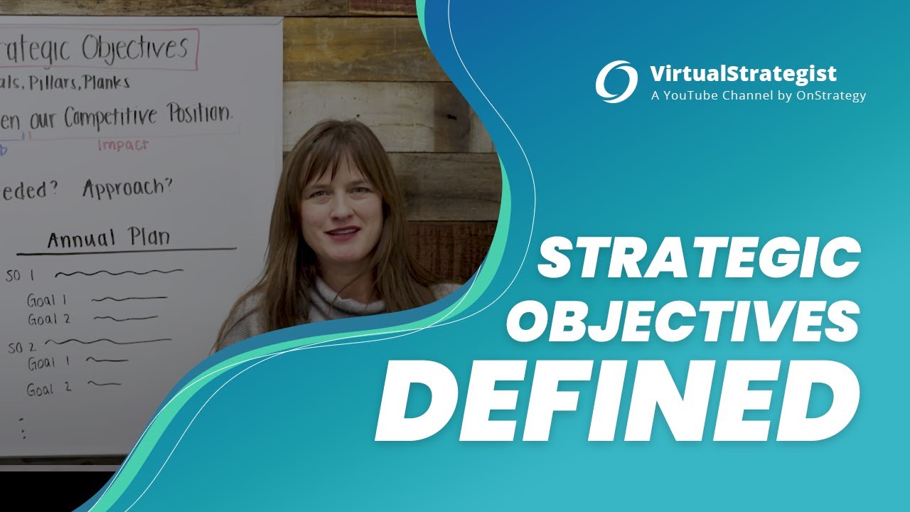 What Are Strategic Objectives? I Strategic Objectives Defined