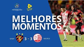 MELHORES MOMENTOS: Sport 3 x 3 Náutico | JOGAÇO COM 6 GOLS! 🦁⚔️🐭 | Final (IDA) Pernambucano 2026