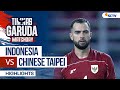 Indonesia VS Chinese Taipei Highlights Timnas Garuda MatchDay
